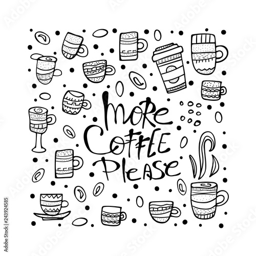 More coffe please lettering. Vector illustration.