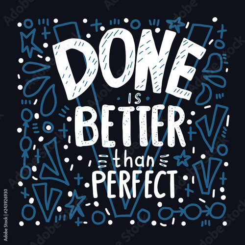 Done is better than perfect handwritten lettering.
