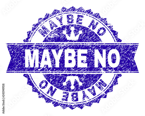 MAYBE NO rosette seal watermark with distress texture. Designed with round rosette, ribbon and small crowns. Blue vector rubber watermark of MAYBE NO caption with dirty texture.