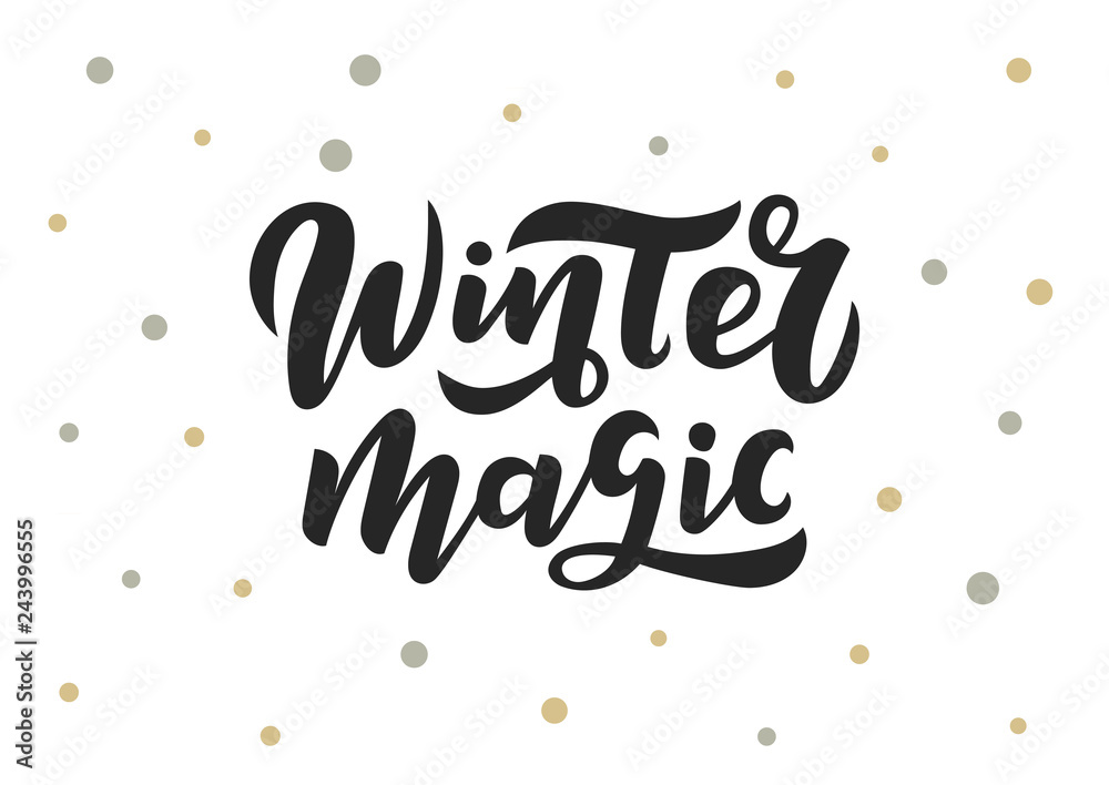 Fototapeta premium Winter magic hand drawn lettering