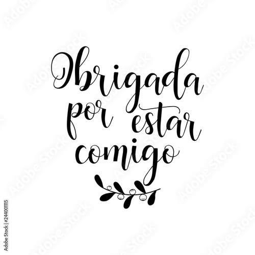 Thank you lettering card. Translation from portuguese - Thank you for being with me. Obrigada por estar comigo