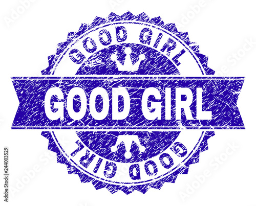 GOOD GIRL rosette stamp overlay with distress style. Designed with round rosette, ribbon and small crowns. Blue vector rubber watermark of GOOD GIRL title with scratched style.