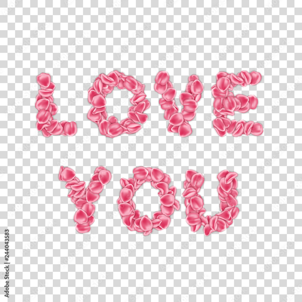 Love you inscription made of rose petals on transparent background. Design element for Valentines Day card