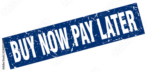 square grunge blue buy now pay later stamp