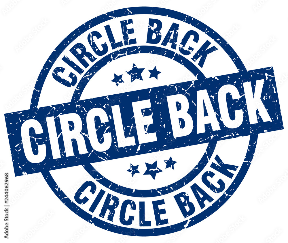 circle back blue round grunge stamp circle back blue round grunge stamp