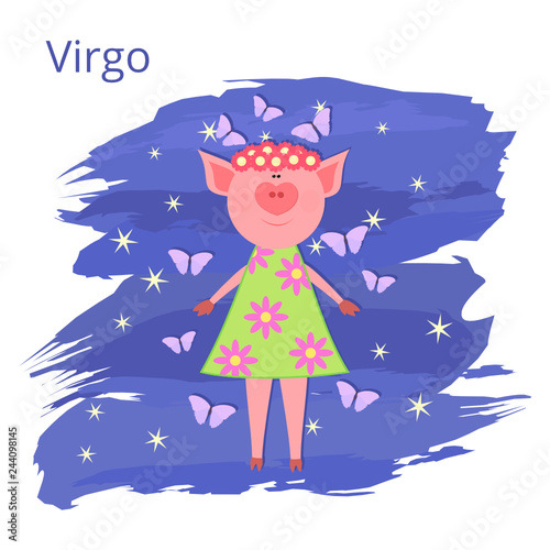 Funny and cute cartoon vector zodiac sign with pig. The Maiden (Virgo). Piglet with heart shaped nose in a dress with flowers and butterflies at night sky background with stars.