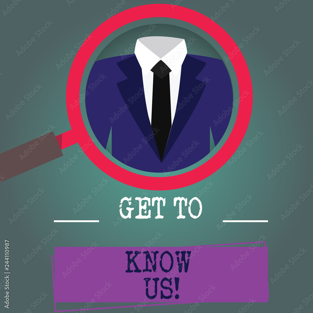 Word writing text Get To Know Us. Business concept for Connecting bonding sharing experiences and information Magnifying Glass photo Enlarging Inspecting a Tuxedo and Label Tag Below Word writing text Get To Know Us. Business concept for Connecting bonding sharing experiences and information Magnifying Glass photo Enlarging Inspecting a Tuxedo and Label Tag Below