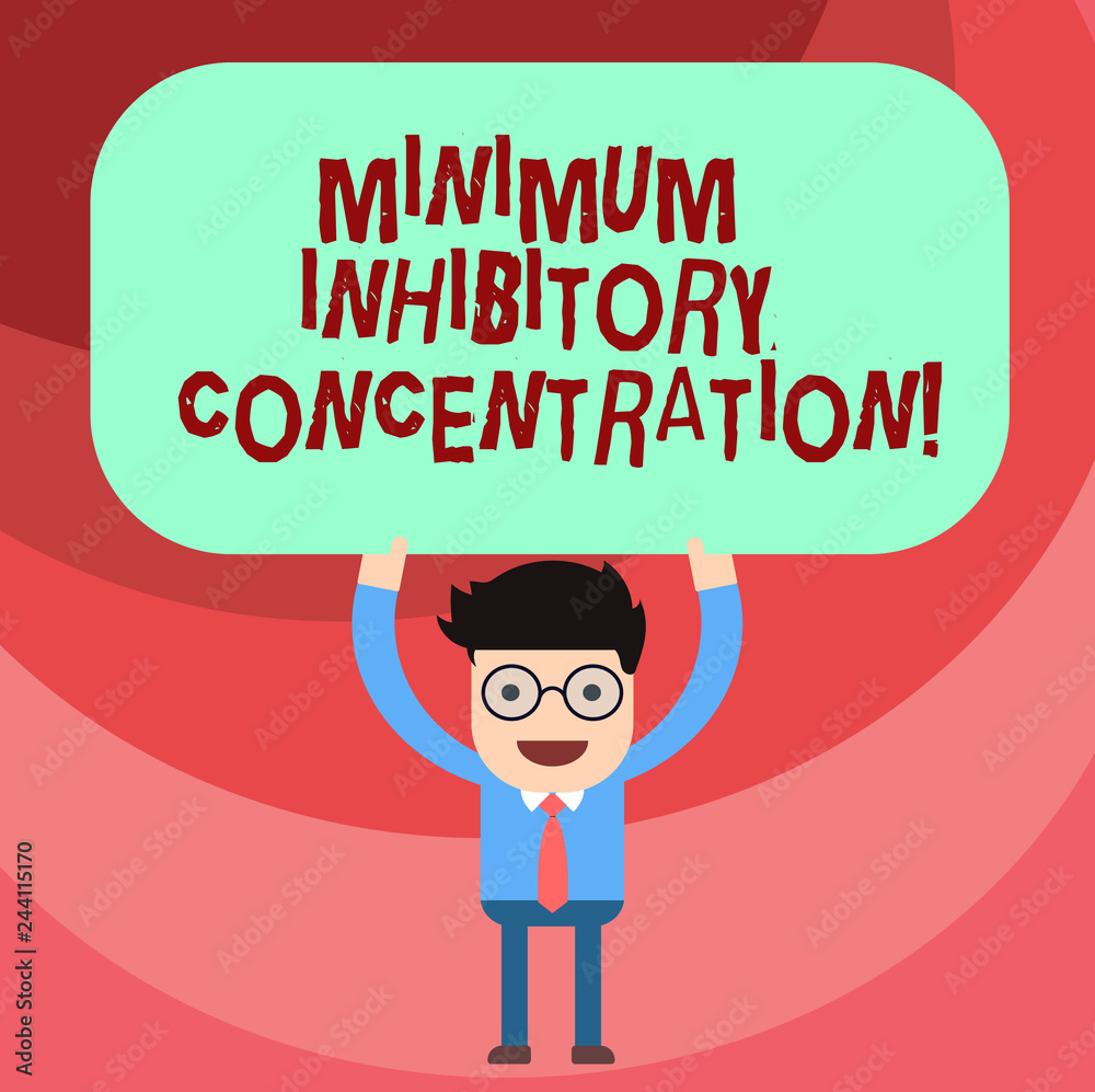 Word writing text Minimum Inhibitory Concentration. Business concept for lowest concentration of a chemical Man Standing Holding Above his Head Blank Rectangular Colored Board Word writing text Minimum Inhibitory Concentration. Business concept for lowest concentration of a chemical Man Standing Holding Above his Head Blank Rectangular Colored Board