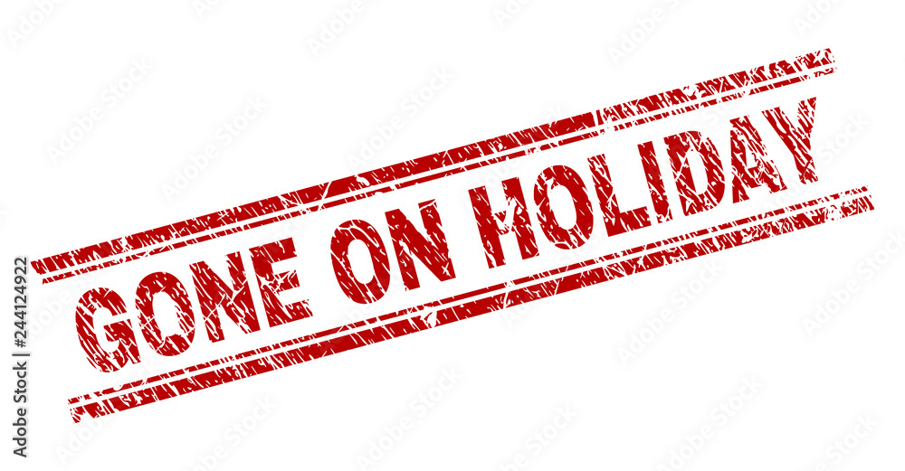 GONE ON HOLIDAY seal print with distress style. Red vector rubber print of GONE ON HOLIDAY text with retro texture. Text tag is placed between double parallel lines. GONE ON HOLIDAY seal print with distress style. Red vector rubber print of GONE ON HOLIDAY text with retro texture. Text tag is placed between double parallel lines.