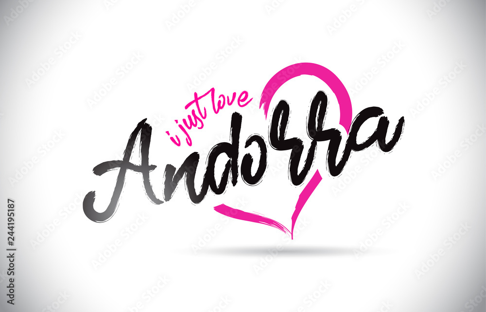 Andorra I Just Love Word Text with Handwritten Font and Pink Heart Shape.