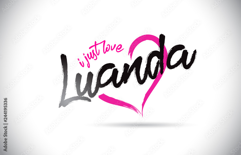 Luanda I Just Love Word Text with Handwritten Font and Pink Heart Shape. Luanda I Just Love Word Text with Handwritten Font and Pink Heart Shape.
