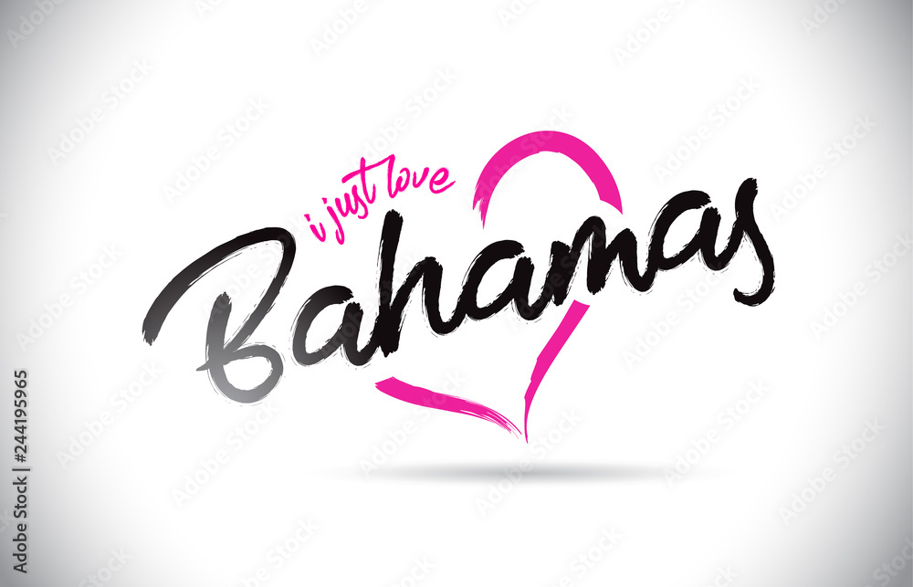 Bahamas I Just Love Word Text with Handwritten Font and Pink Heart Shape. Bahamas I Just Love Word Text with Handwritten Font and Pink Heart Shape.