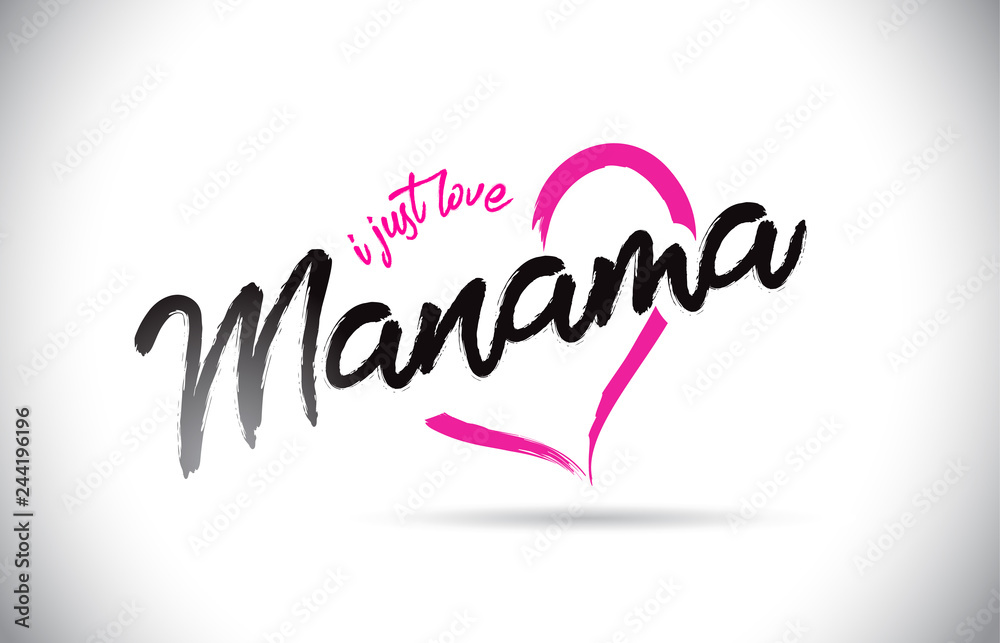 Manama I Just Love Word Text with Handwritten Font and Pink Heart Shape.