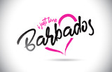 Barbados I Just Love Word Text with Handwritten Font and Pink Heart Shape.