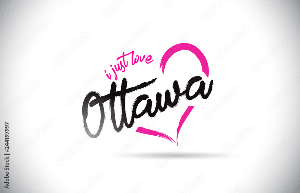 Ottawa I Just Love Word Text with Handwritten Font and Pink Heart Shape.