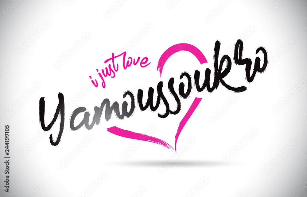 Yamoussoukro I Just Love Word Text with Handwritten Font and Pink Heart Shape. Yamoussoukro I Just Love Word Text with Handwritten Font and Pink Heart Shape.