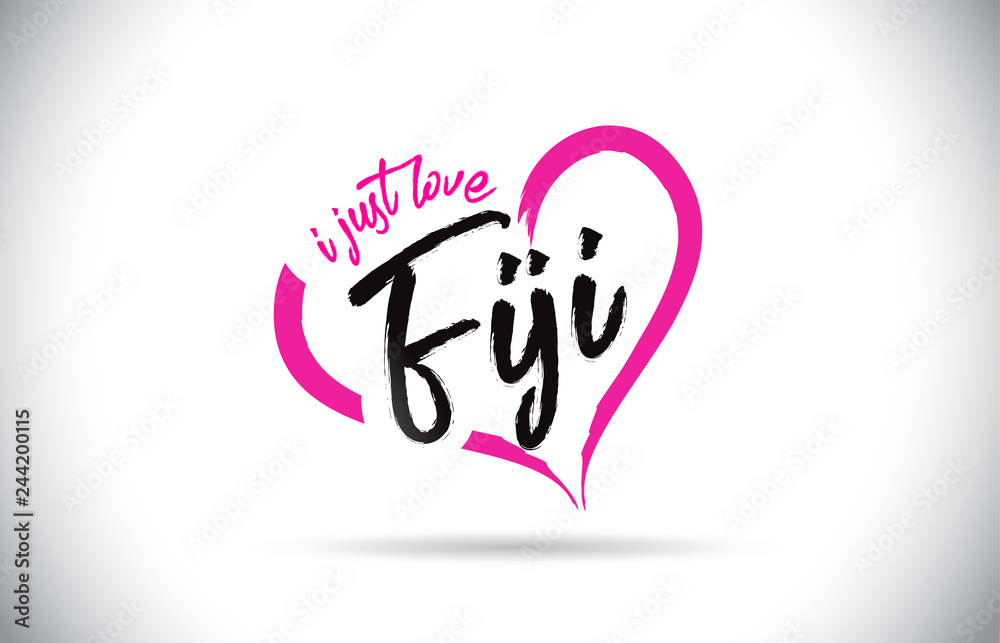 Fiji I Just Love Word Text with Handwritten Font and Pink Heart Shape. Fiji I Just Love Word Text with Handwritten Font and Pink Heart Shape.