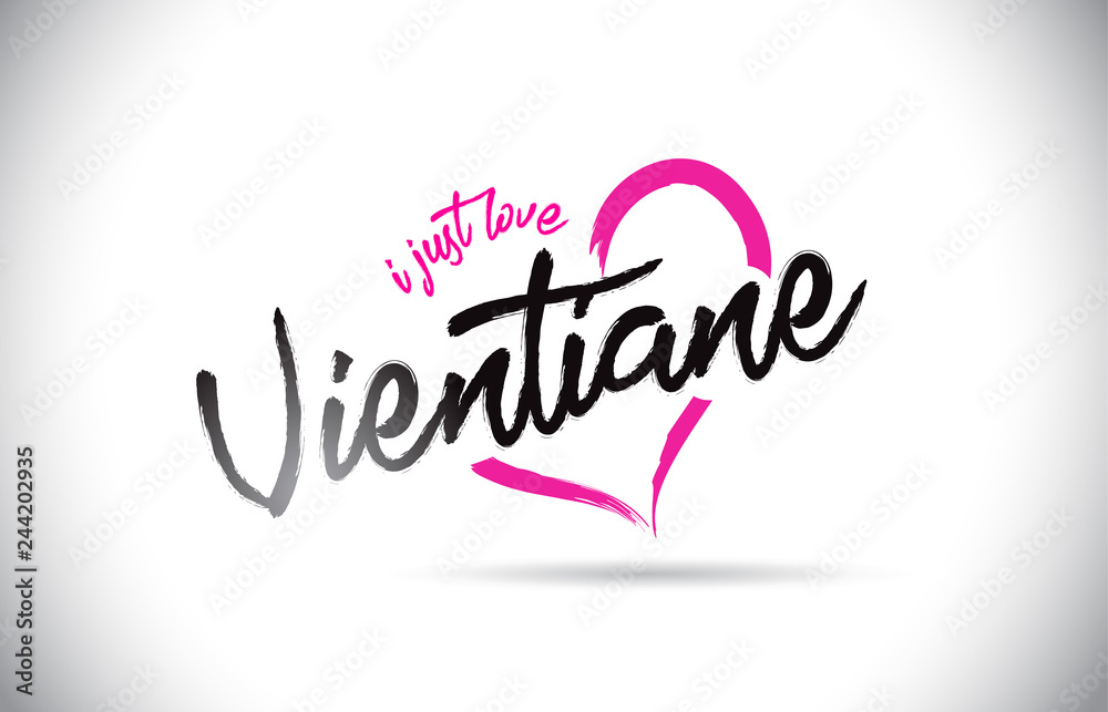 Vientiane I Just Love Word Text with Handwritten Font and Pink Heart Shape.