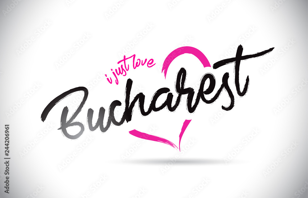 Bucharest I Just Love Word Text with Handwritten Font and Pink Heart Shape.