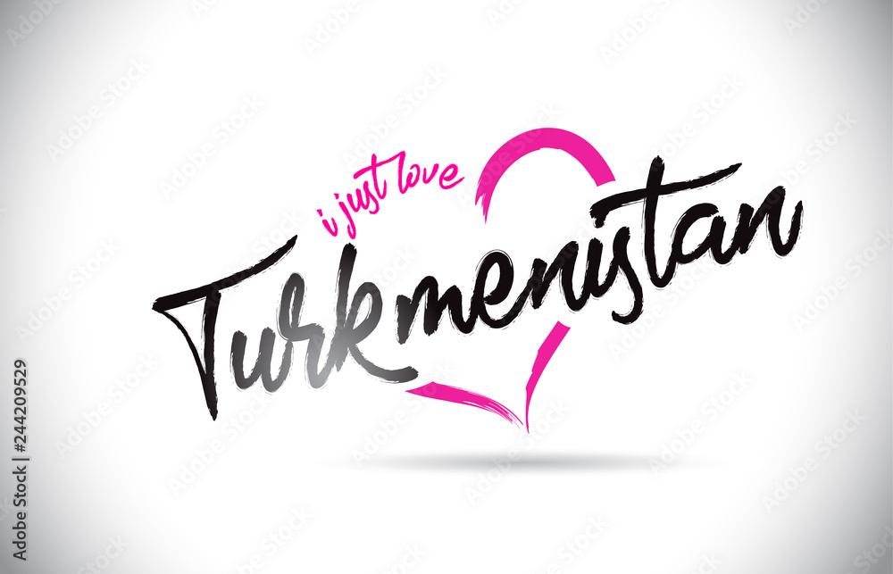 Turkmenistan I Just Love Word Text with Handwritten Font and Pink Heart Shape.