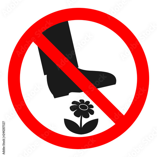 DO NOT STEP ON FLOWERS sign. Vector.