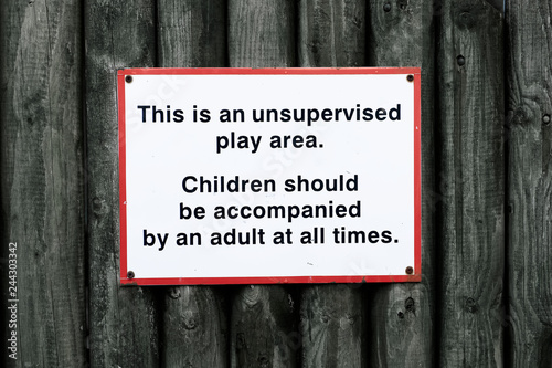 Children play area unsupervised accompanied by adult all times