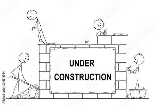 Cartoon stick drawing conceptual illustration of group of masons or bricklayers building a wall or house from bricks or stone blocks. There is under construction sign. Usable for website.