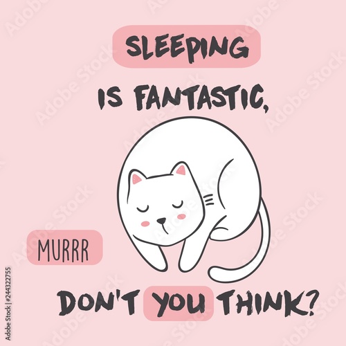 Cute Vector illustration with anime kawaii sleeping cat. With lettering sleeping is fantastic, don't you think. Fashion print for pajamas or t shirt. Good night