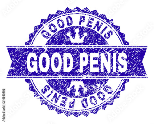 GOOD PENIS rosette stamp seal watermark with distress style. Designed with round rosette, ribbon and small crowns. Blue vector rubber watermark of GOOD PENIS label with corroded style.