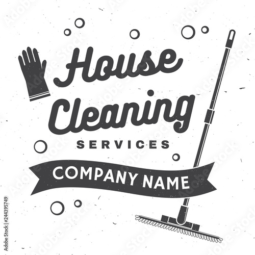 Cleaning company badge, emblem. Vector illustration. Concept for shirt, stamp or tee. Vintage typography design with cleaning equipments. Cleaning service sign for company related business