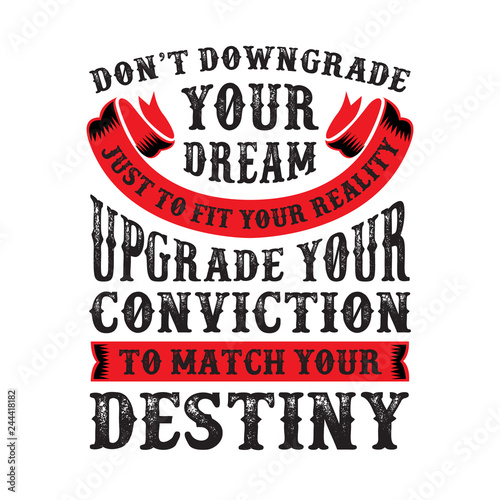 Don t downgrade your dream good for print