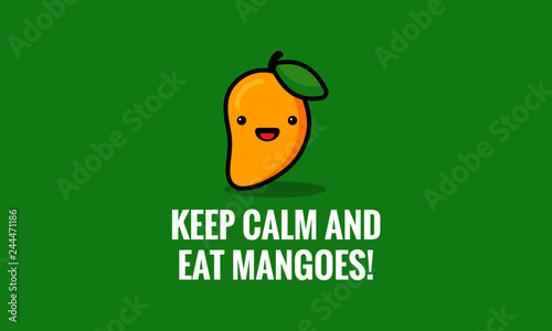Keep calm and eat mangoes Quote Poster Design with Mango illustration