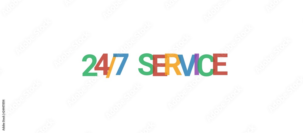 24/7 service word concept 24/7 service word concept