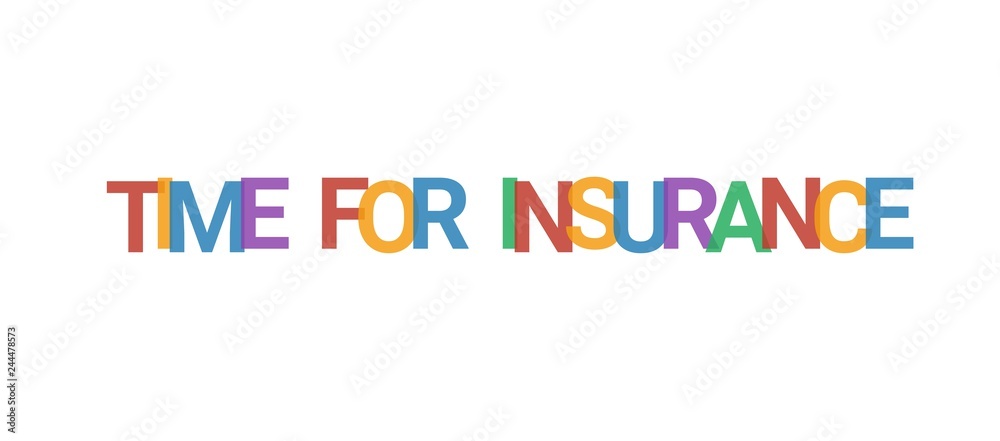 Time for insurance word concept