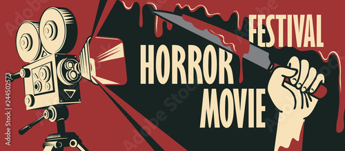 Vector banner for festival horror movie. Illustration with old film projector and a hand holding a bloody knife. Scary cinema. Horror film night. Can be used for advertising, banner, flyer, web design