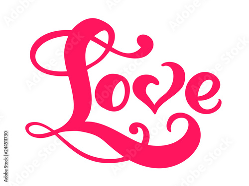 Red Calligraphy word Love. Vector Valentines Day Hand Drawn lettering. Heart Holiday Design valentine card. love decor for web, wedding and print. Isolated illustration