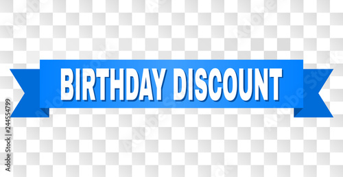 BIRTHDAY DISCOUNT text on a ribbon. Designed with white caption and blue tape. Vector banner with BIRTHDAY DISCOUNT tag on a transparent background.