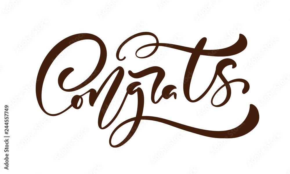 Vector hand drawn calligraphy lettering text Congrats. Elegant modern handwritten congratulations quote. Ink illustration. Typography poster on white background. For cards, invitations, prints Vector hand drawn calligraphy lettering text Congrats. Elegant modern handwritten congratulations quote. Ink illustration. Typography poster on white background. For cards, invitations, prints