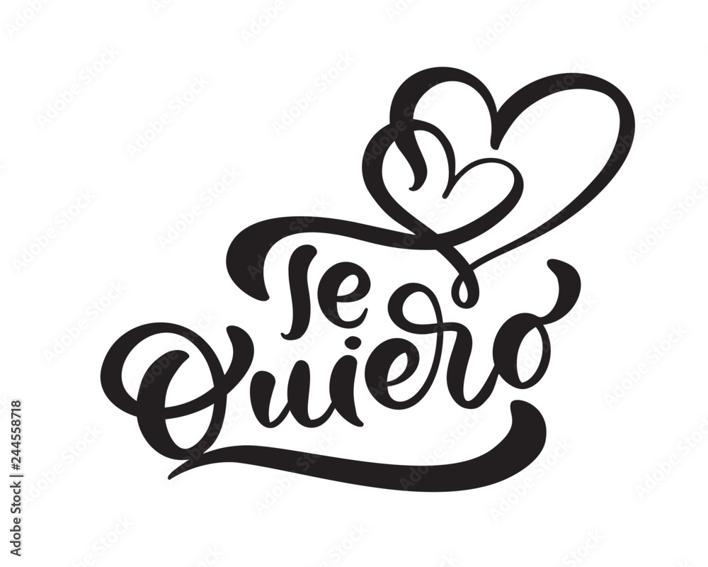 Calligraphy Phrase Te Quiero On Spanish I Love You Vector Valentines
