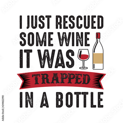 Wine Funny Quote and Saying. 100 Vector, Best for your goods like t-shirt design, mug, pillow, poster
