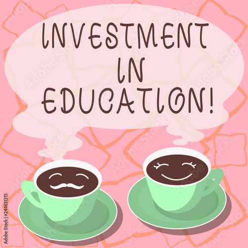 Conceptual hand writing showing Investment In Education. Business photo showcasing Attain knowledge which will increase earning Cup Saucer for His and Hers Coffee Face icon with Steam