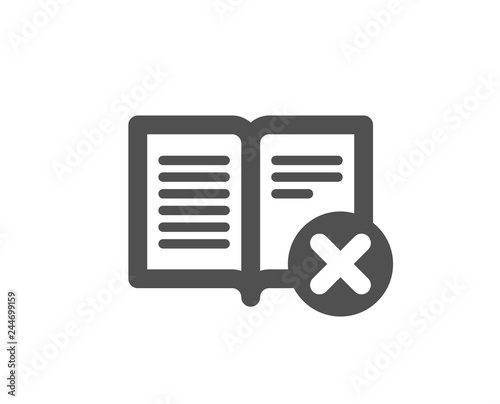 Reject book icon. Decline read sign. Delete article. Quality design element. Classic style icon. Vector © blankstock