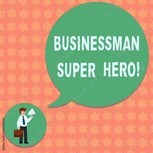 Writing note showing Businessanalysis Super Hero. Business photo showcasing assumes the risk of a business or enterprise Man in Necktie Carrying Briefcase Holding Megaphone Speech Bubble