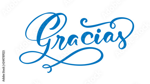 Modern brush calligraphy. Gracias hand written lettering. Thank you in spanish. Isolated on background. Vector illustration
