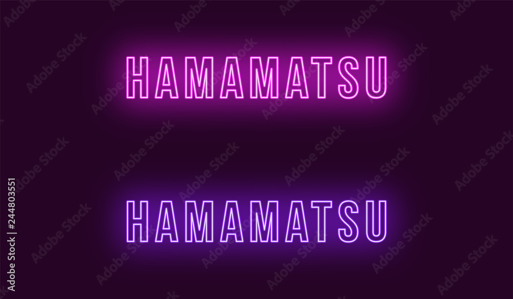 Neon name of Hamamatsu city in Japan. Vector text