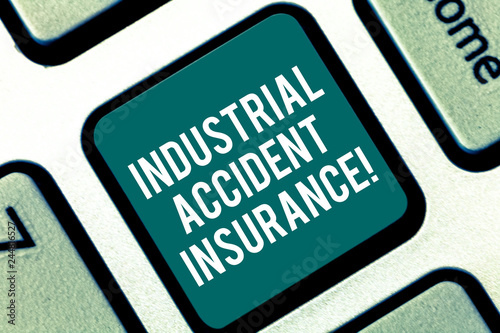 Handwriting text Industrial Accident Insurance. Concept meaning payments for demonstrating exposed to the work hazard Keyboard key Intention to create computer message pressing keypad idea