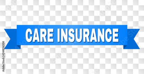 CARE INSURANCE text on a ribbon. Designed with white caption and blue stripe. Vector banner with CARE INSURANCE tag on a transparent background.