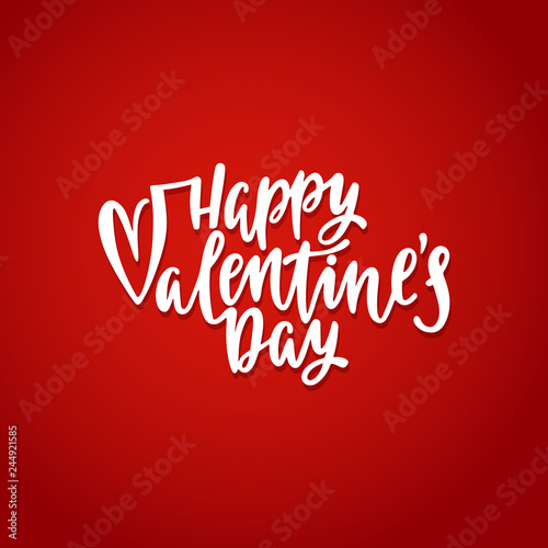 Happy Valentine's day greeting card. Romantic handwritten phrase about love. 