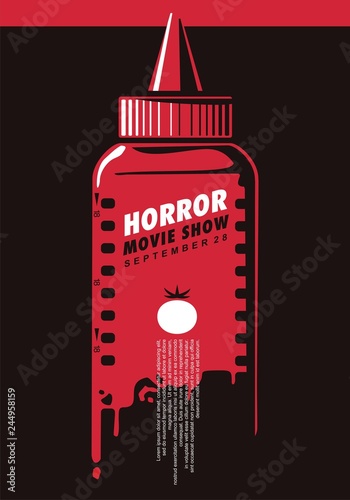 Horror movie show creative poster idea with ketchup bottle and film strip. Fake blood concept. Cinema vector art.