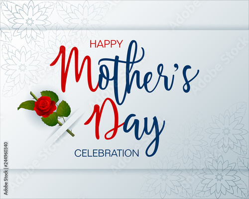 Holiday design, background with handwriting texts and rose for Mother's day event, celebration; Vector illustration